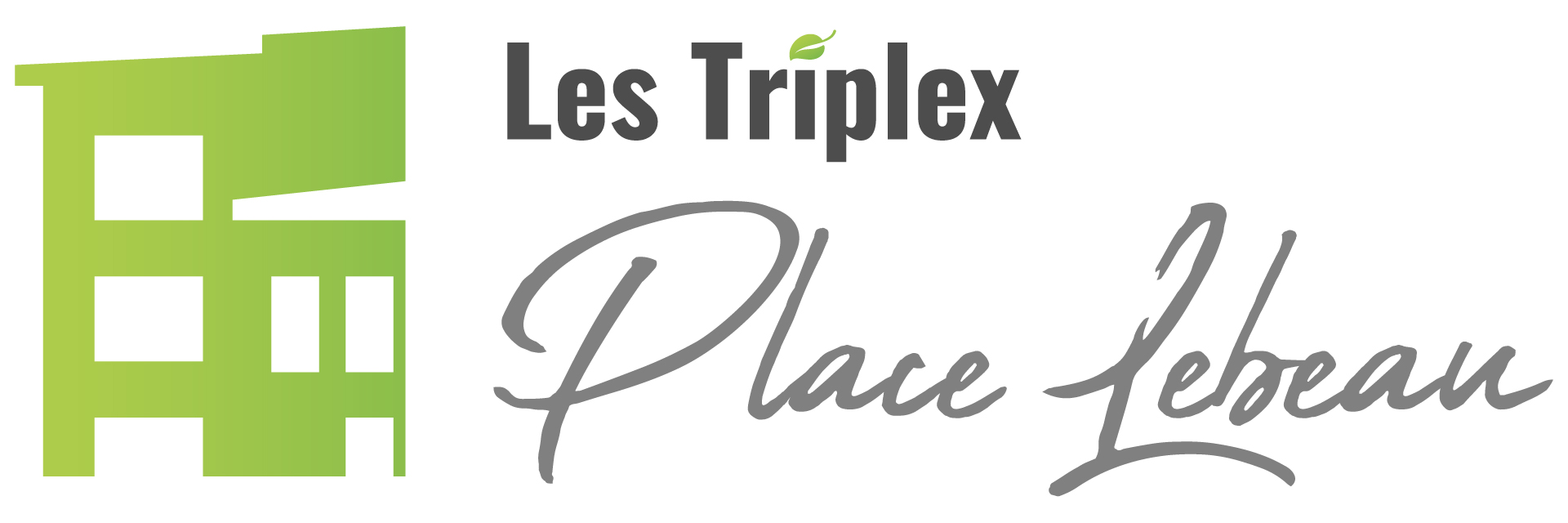 Triplex Place Lebeau
